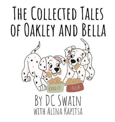 The Collected Tales of Oakley and Bella