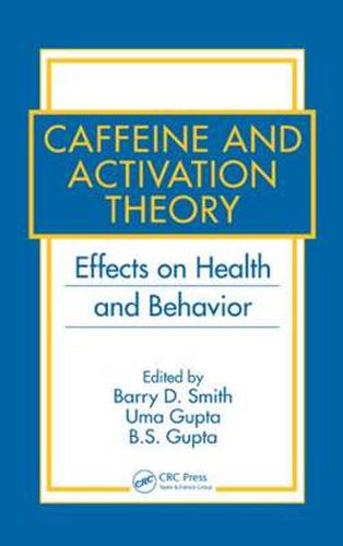 Cover image for Caffeine and Activation Theory: Effects on Health and Behavior