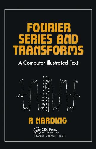 Cover image for Fourier Series and Transforms