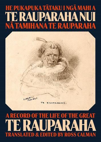 Cover image for He Pukapuka Tataku I Nga Mahi a Te Rauparaha Nui: A Record of the Life of the Great Te Rauparaha