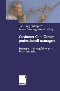 Cover image for Customer Care Center Professionell Managen