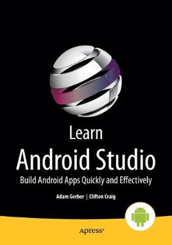 Cover image for Learn Android Studio: Build Android Apps Quickly and Effectively