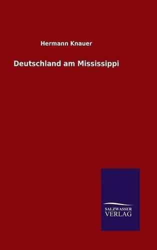 Cover image for Deutschland am Mississippi