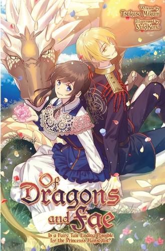 Cover image for Of Dragons and Fae: Is a Fairy Tale Ending Possible for the Princess's Hairstylist?