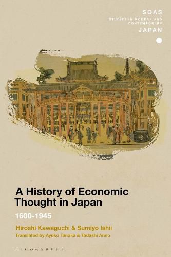 Cover image for A History of Economic Thought in Japan: 1600 - 1945