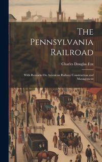 Cover image for The Pennsylvania Railroad