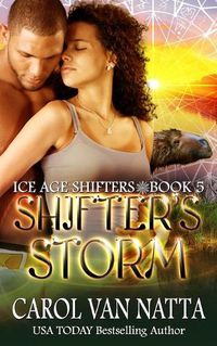 Cover image for Shifter's Storm: Ice Age Shifters Book 5