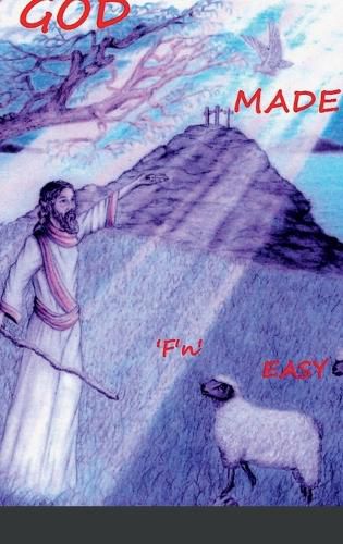 Cover image for GOD MADE 'F'n' EASY