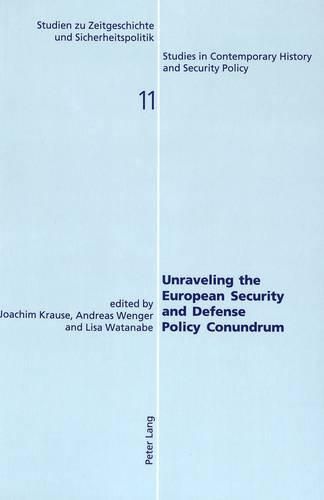 Cover image for Unraveling the European Security and Defense Policy Conundrum