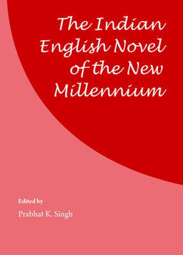 Cover image for The Indian English Novel of the New Millennium