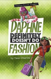 Cover image for Daphne Definitely Doesn't Do Fashion