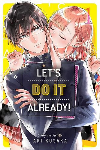 Let's Do It Already!, Vol. 1: Volume 1