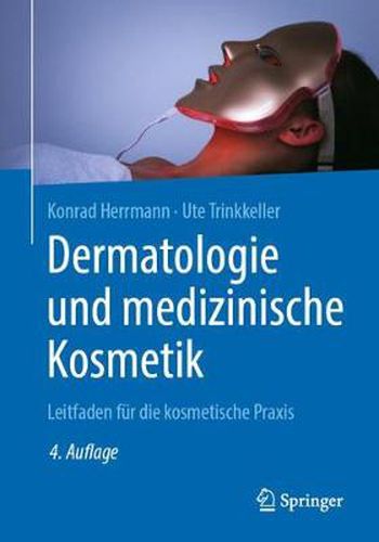 Cover image for Dermatologie Und Medizinische Kosmetik: Leitfaden Fur Die Kosmetische Praxis