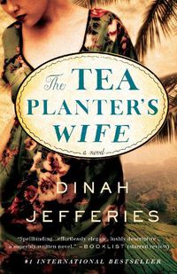 Cover image for The Tea Planter's Wife: A Novel