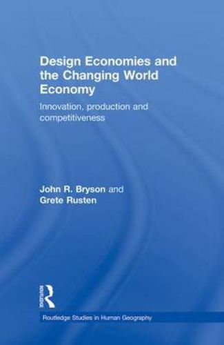 Cover image for Design Economies and the Changing World Economy: Innovation, Production and Competitiveness