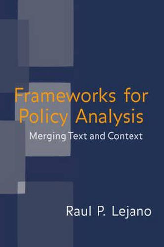 Cover image for Frameworks for Policy Analysis: Merging Text and Context