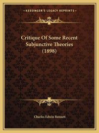 Cover image for Critique of Some Recent Subjunctive Theories (1898)