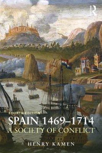 Cover image for Spain, 1469-1714: A Society of Conflict