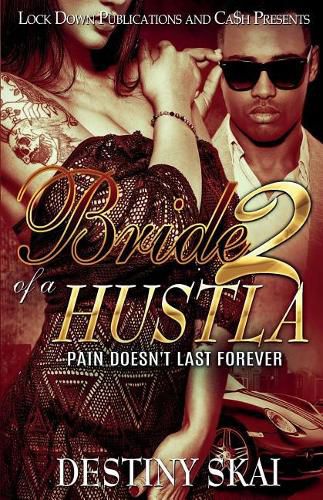 Cover image for Bride of a Hustla 2: Pain Doesn't Last Forever