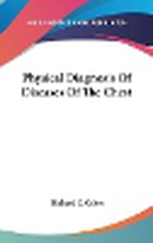 Cover image for Physical Diagnosis of Diseases of the Chest