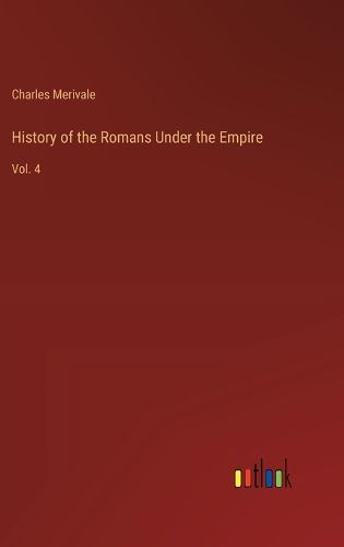 Cover image for History of the Romans Under the Empire