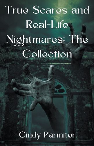 Cover image for True Scares and Real-Life Nightmares