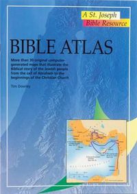 Cover image for Bible Atlas: More Than 30 Original Computer-Generate Maps That Illustrate the Biblical Story of the Jewish People from the