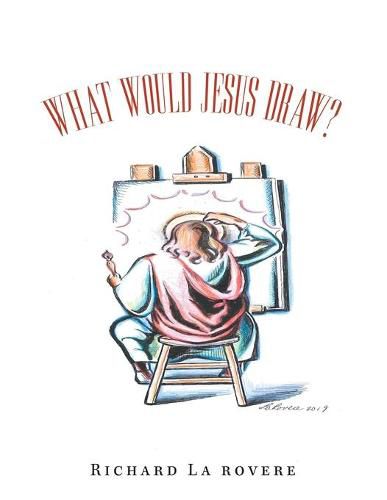 Cover image for What Would Jesus Draw?