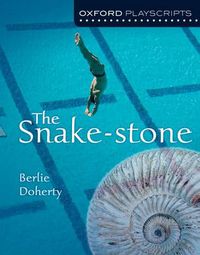 Cover image for Oxford Playscripts: The Snake-Stone