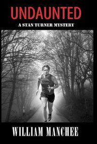 Cover image for Undaunted: A Stan Turner Mystery