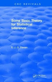 Cover image for Some Basic Theory for Statistical Inference: Monographs on Applied Probability and Statistics