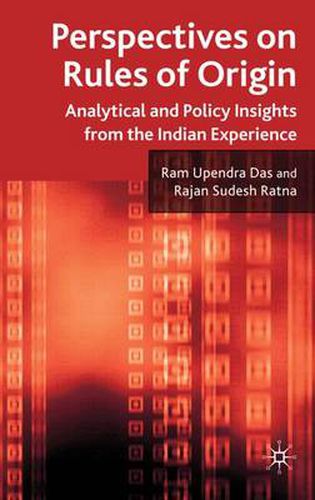 Cover image for Perspectives on Rules of Origin: Analytical and Policy Insights from the Indian Experience