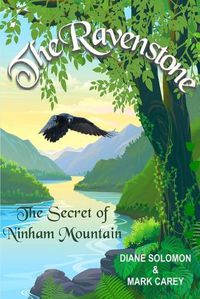 Cover image for The Ravenstone: The Secret of Ninham Mountain