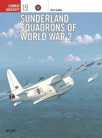 Cover image for Sunderland Squadrons of World War 2