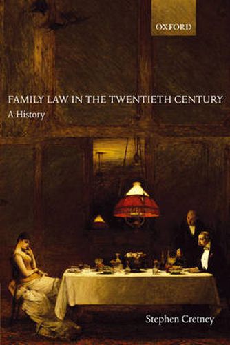 Cover image for Family Law in the Twentieth Century: A History