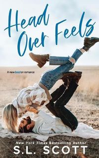 Cover image for Head Over Feels: A Friends to Lovers Romance