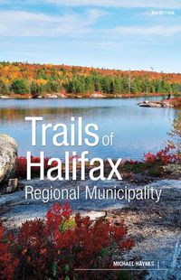 Cover image for Trails of Halifax Regional Municipality, 3rd Edition