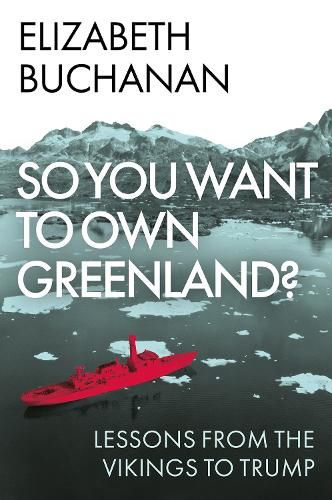 Cover image for So You Want to Own Greenland?