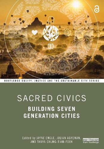 Cover image for Sacred Civics: Building Seven Generation Cities