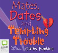 Cover image for Mates, Dates and Tempting Trouble