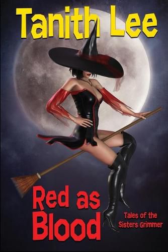 Cover image for Red as Blood: Tales of the Sisters Grimmer