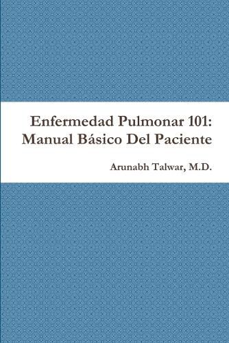 Cover image for Enfermedad Pulmonar 101: Manual Basico Del Paciente