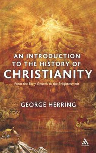 Cover image for An Introduction to the History of Christianity: From the Early Church to the Enlightenment