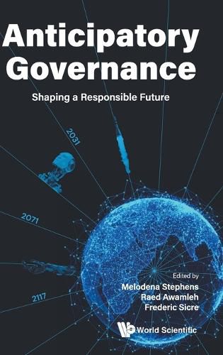 Cover image for Anticipatory Governance: Shaping A Responsible Future