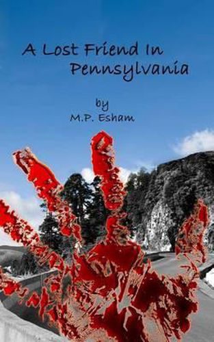 Cover image for A Lost Friend In Pennsylvania: Undead Earth Book 3