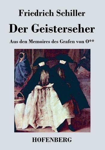 Der Geisterseher: Aus den Memoires des Grafen von O**