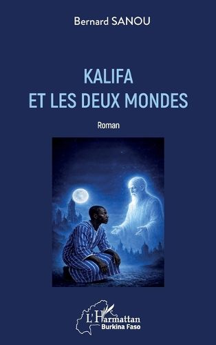 Cover image for Kalifa et les deux mondes