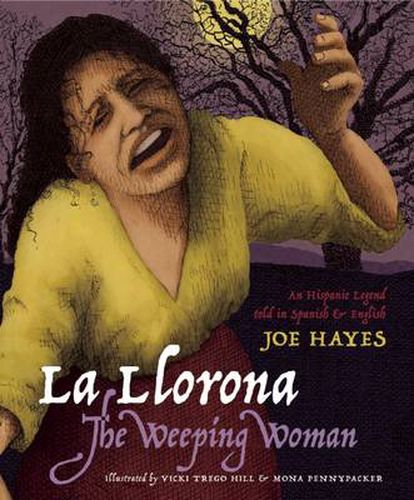 Cover image for La Llorona/The Weeping Woman: An Hispanic Legend Told in Spanish and English