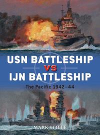 Cover image for USN Battleship vs IJN Battleship: The Pacific 1942-44