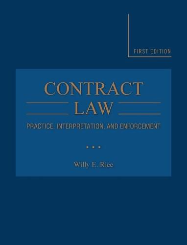 Contract Law: Practice, Interpretation, and Enforcement